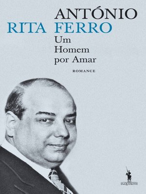 cover image of António Ferro  Um Homem por Amar